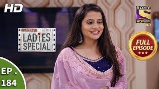 Ladies Special - Ep 184 - Full Episode - 9th August, 2019