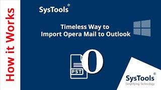 Timeless Way to Import Opera Mail to Outlook