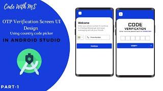 OTP Verification Screen UI Design Using Country Code Picker In Android Studio | PART-1