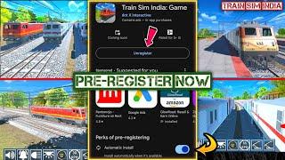 New Indian Train Game On Play Store | Train Sim India | Pre-Register Now |  | DXI | Ishu K Tech