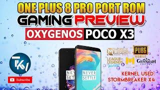OXYGENOS ONE PLUS 8 PRO PORTED ROM POCO X3 GAMING PREVIEW | STORMBREAKER X4 KERNEL | Tech Ken Vlogs