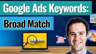 Should You Target Broad Match Keywords in Google Ads