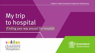 Queensland Children's Hospital - Finding your way