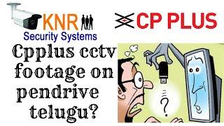 TELUGU Cctv footage backup on usb or pendrive Cp plus DVR | cctvfootage backup on pendrive