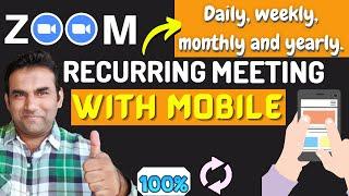 how to schedule a zoom recurring meeting in mobile | zoom recurring meeting