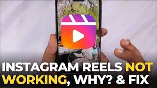 Instagram Reels NOT WORKING or Loading | Why? | How to Fix?