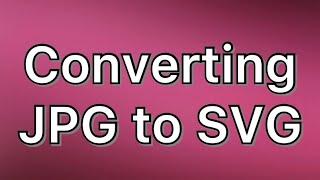 Convert jpg to svg