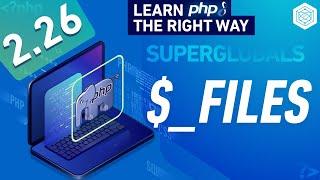 PHP File Uploads - Full PHP 8 Tutorial