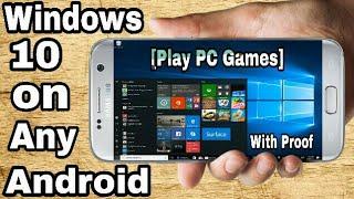 Windows 10 on Any Android Phone [Play PC Games on Any Android Phone][100% Working July 2017]