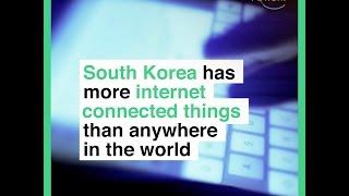South Korea has more internet connected things than anywhere in the world