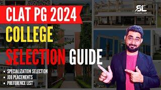 CLAT PG 2024 College Selection Guide | CLAT PG 2024 Preparation | CLAT LLM 2024 Preparation