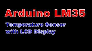 LM35 temperature sensor Arduino with lcd display | code and simulation