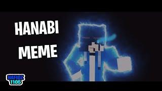 Hanabi Meme | VERSION MINECRAFT |