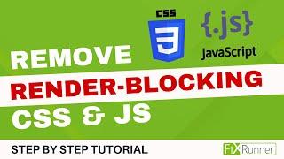 How To Remove Render-Blocking CSS and Java Scripts In WordPress