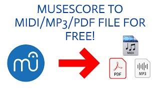 MUSESCORE SHEETS TO MIDI/PDF/MP3 FILE (FOR FREE!)