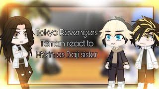 Tokyo Revengers Toman react to F!Y/n as Baji sister