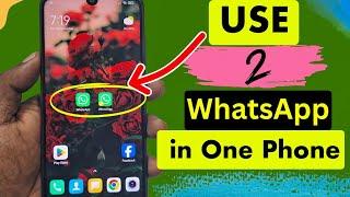 How to Use 2 WhatsApp in One Phone 2024