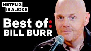 Best Of: Bill Burr | Netflix Is A Joke