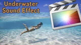 Underwater Sound Effect Tutorial For Final Cut Pro X (EASY)