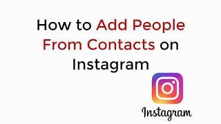 How to Add People From Contacts on Instagram (2020)