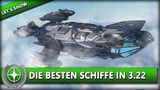 DIE BESTEN RAUMSCHIFFE IN STAR CITIZEN 3.22 ⭐ STAR CITIZEN [Alpha 3.22] Let's Show Deutsch/German