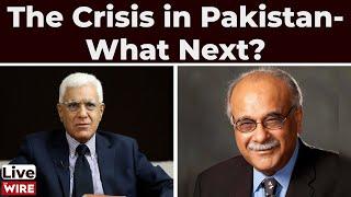 The Crisis in Pakistan- What Next? | Live News | The Wire Live | Karan Thapar | Najam Sethi