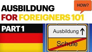 AUSBILDUNG IN GERMANY - (WHAT and HOW) PART 1