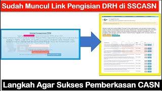 SELAMAT Sudah Muncul Link Pengisian DRH di SSCASN ~ 2 Langkah Agar Sukses Pemberkasan CASN 2025