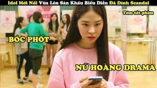 Review Phim: Idol Mới Nổi Vừa Ra Mắt Đã Dính Scandal Chấn Động Showbiz - tóm tắt phim Hàn