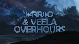 Warriyo & Veela - Overhours