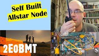 Building an Allstar Node - Ham Radio, HubNet, Baofeng BF 888 Digital Amateur Radio 2E0BMT