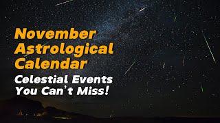 November 2024 Astrological Calendar: Celestial Events You Can’t Miss