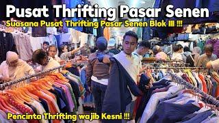 Pengalaman Jelajah Pusat Thrifting Di Pasar Senen Blok III