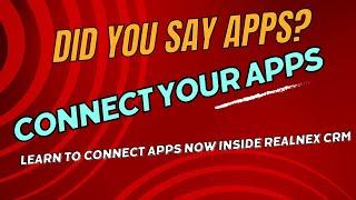Seamless Integration: Connecting and Integrating Apps in RealNex CRM
