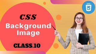 How To Add Background Image In Html And CSS | CSS Background-Image | Class #10