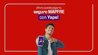 ¡Ahora puedes pagar tu seguro MAPFRE a través de Yape!