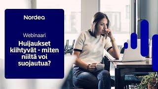 Webinaari: Huijaukset kiihtyvät - miten niiltä voi suojautua?|  Nordea