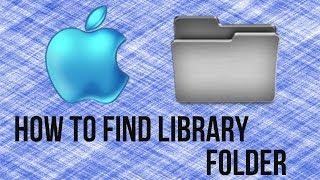 How To Find Library Folder On Mac OS X - Mac Tutorial