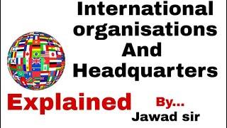 International Organisations & Headquarters Explained || Static G.K || Important Quiz for All Exams |