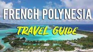 French Polynesia Travel Guide