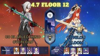 4.7 Spiral Abyss Floor 12 |  C0 R1 Arlecchino Overload & C0 Niluo Bloom