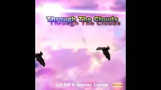 Joyner Lucas & Lil Cif - Through The Clouds (Prod. Kyu Tracks) | RapNewGeneration