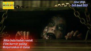 The scariest horror movie in the world || 2013 evil dead movie storyline