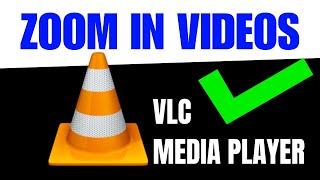 How to ZOOM in Videos in VLC Player (2024)