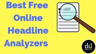 Best Free Headline Analyzers | Digital U