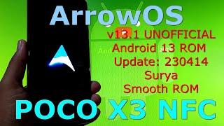 ArrowOS 13.1 UNOFFICIAL for Poco X3 Android 13 ROM Update: 230414