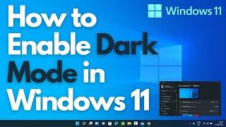 How to Enable Dark Mode in Windows 11