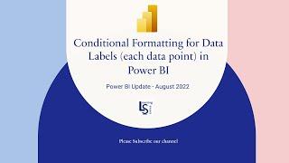 Conditional Formatting for Data Labels in Power BI - Power BI Update - August 2022