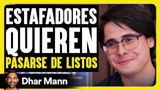 Estafadores Quieren Pasarse De Listos | Dhar Mann Studios