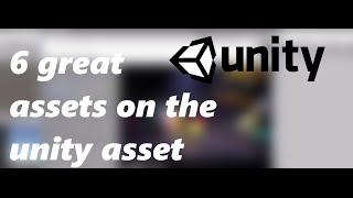 6 Amazing assets on the Unity Asset Store